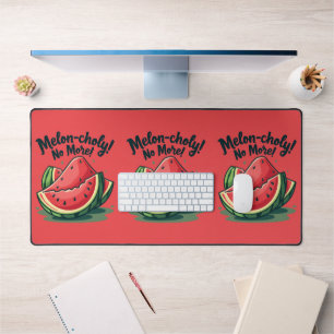 Lustiger Wassermelonen-Wortwitz "Melon-choly No Mo Schreibtischunterlage