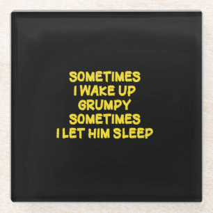 Lustiger Weck-Humor Grumpy Mornings für ihn Glasuntersetzer