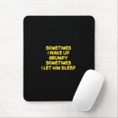 Lustiger Weck-Humor Grumpy Mornings für ihn Mousepad (Mit Mouse)