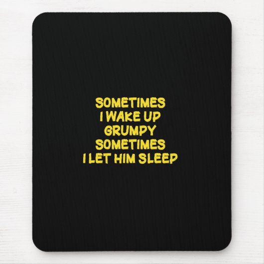 Lustiger Weck-Humor Grumpy Mornings für ihn Mousepad (Vorne)