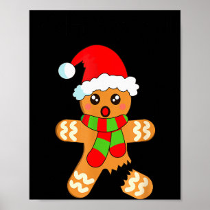 Lustiger Weihnachts-Gingerbread-Man-Keks Oh Snap Poster
