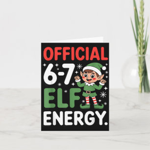 Lustiger Weihnachts-Meme 6-7 67 Elf Energie Humor Karte