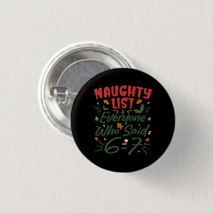 Lustiger Weihnachts-Meme 6-7 Ungezogene Liste Humo Button