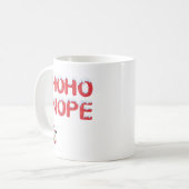 Lustiger Weihnachtsbecher 'Ho Ho Nope' Kaffeetasse (Vorderseite Links)
