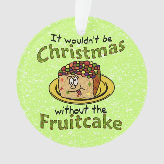 Lustiger WeihnachtsCartoon-Fruchtkuchen Ornament (Vorderseite)