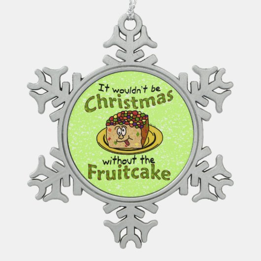 Lustiger WeihnachtsCartoon-Fruchtkuchen Schneeflocken Zinn-Ornament (Vorderseite)