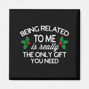 Lustiger Weihnachtsfamilienwitz, mit mir verwandt  Magnet