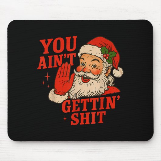 Lustiger Weihnachtsmann, den du nicht bekommst, Er Mousepad (Vorne)