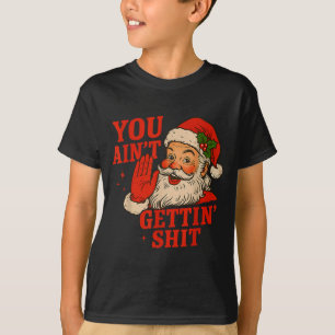 Lustiger Weihnachtsmann, du bekommst keinen erwach T-Shirt