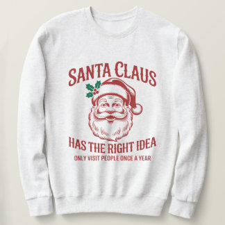 Lustiger Weihnachtsmann "Einmal im Jahr" Sweatshirt
