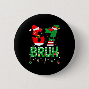 Lustiger Weihnachtsmann-Elf 67 Bruh Weihnachts-Mem Button