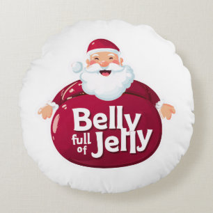 Lustiger Weihnachtsmann mit vollem Wackelpudding-B Rundes Kissen