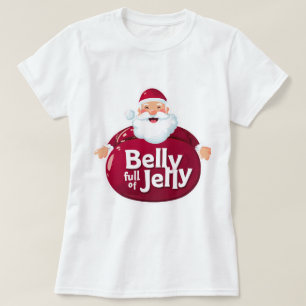 Lustiger Weihnachtsmann mit vollem Wackelpudding-B T-Shirt