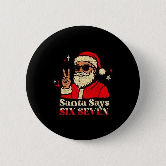 Lustiger Weihnachtsmann sagt sechs sieben 67 Meme  Button (Vorderseite)