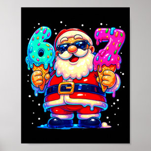 Lustiger Weihnachtsmann sagt sechs sieben 67 Meme Poster