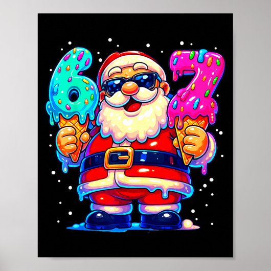 Lustiger Weihnachtsmann sagt sechs sieben 67 Meme Poster (Vorne)
