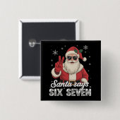 Lustiger Weihnachtsmann sagt sechs sieben Weihnach Button (Vorne & Hinten)