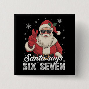 Lustiger Weihnachtsmann sagt sechs sieben Weihnach Button