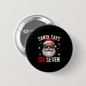 Lustiger Weihnachtsmann sagt sechs sieben Weihnach Button (Vorne & Hinten)