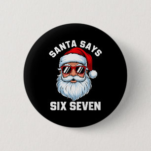 Lustiger Weihnachtsmann sagt sechs sieben Weihnach Button