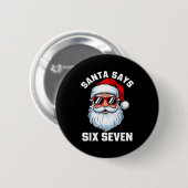 Lustiger Weihnachtsmann sagt sechs sieben Weihnach Button (Vorne & Hinten)