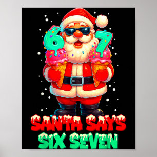 Lustiger Weihnachtsmann sagt sechs sieben Weihnach Poster