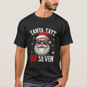 Lustiger Weihnachtsmann sagt sechs sieben Weihnach T-Shirt