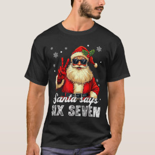 Lustiger Weihnachtsmann sagt sechs sieben Weihnach T-Shirt