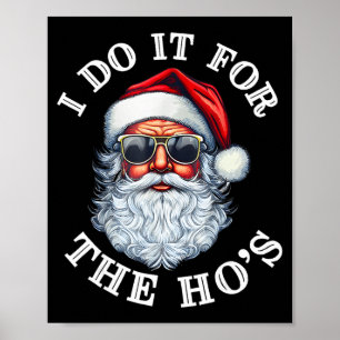 Lustiger Weihnachtsmann Santa Claus Ich mache es f Poster