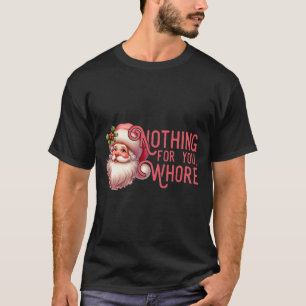 Lustiger Weihnachtsmann Vintage Nichts Für Dich Fa T-Shirt