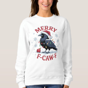 Lustiger Weihnachtsrabe Merry F-Caw-F Schwarzer Vo Sweatshirt