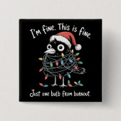 Lustiger Weihnachtsrabe Mir geht's gut Burnout Sar Button (Vorderseite)