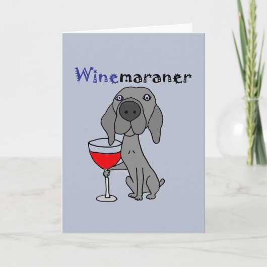 Lustiger Weimaraner Hund, der Rotwein trinkt Karte (Vorderseite)