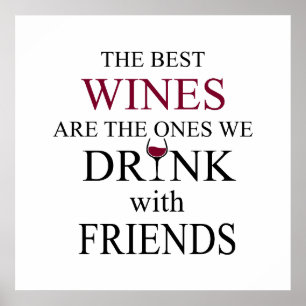 Lustiger Wein-Spruch für Freunde Poster