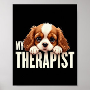 Lustiger Welpe Mein Therapeut Cavalier King Charle Poster