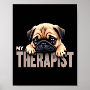 Lustiger Welpe mein Therast Pug Hund Poster