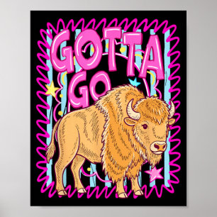 Lustiger Western Bison Muss Gehen Buffalo Rodeo So Poster