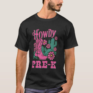 Lustiger Western Howdy Pre K Cowboy Lehrer Kind Rü T-Shirt