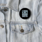 Lustiger Winter Spruch Lehrer Schüler 6 oder 7 Ich Button (Beispiel)