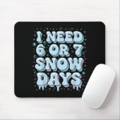 Lustiger Winter Spruch Lehrer Schüler 6 Oder 7 Ich Mousepad (Mit Mouse)