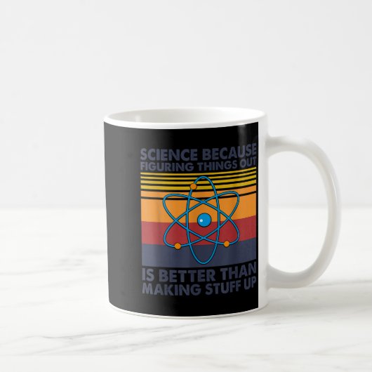 Lustiger Wissenschaftsspruch Wortwitz Kaffeetasse (Rechts)