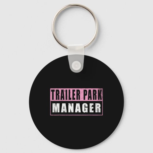 Lustiger Wohnwagenpark-Manager Schlüsselanhänger (Vorderseite)
