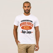 Lustiger Workaholic T-Shirt (Vorne ganz)