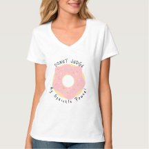 Lustiger Wortwitz süßes DONUT Rosa T-Shirt