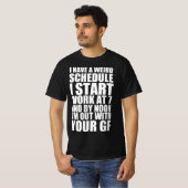 Lustiger Zeitplan-Zitat T-Shirt (Vorne ganz)