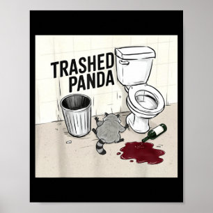 Lustiger zerstörter Panda Waschbär wird betrunken  Poster