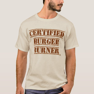 Lustiger Zertifizierter Burger-Brenner BBQ-Slogan T-Shirt