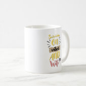 Lustiger Zitat-Becher Kaffeetasse (VorderseiteRechts)