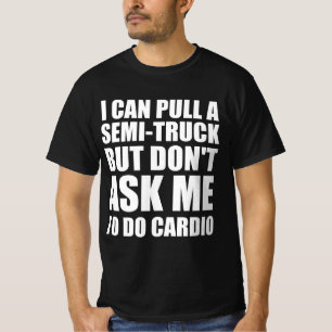 Lustiger Zitat eines Kraftmenschen T-Shirt