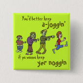 Lustiger Zombie Joggin Noggin Button (Vorderseite)